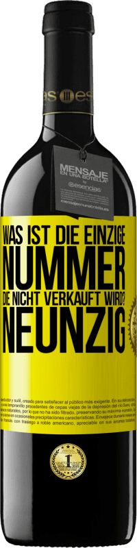 Kostenloser Versand | Rotwein RED Ausgabe MBE Reserve Was ist die einzige Nummer, die nicht verkauft wird? Neunzig Gelbes Etikett. Anpassbares Etikett Reserve 12 Monate Ernte 2014 Tempranillo