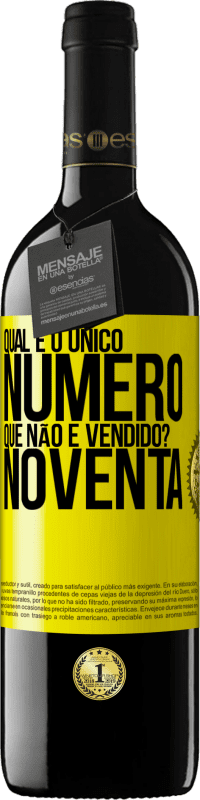 Envio grátis | Vinho tinto Edição RED MBE Reserva Qual é o único número que não é vendido? Noventa Etiqueta Amarela. Etiqueta personalizável Reserva 12 Meses Colheita 2014 Tempranillo