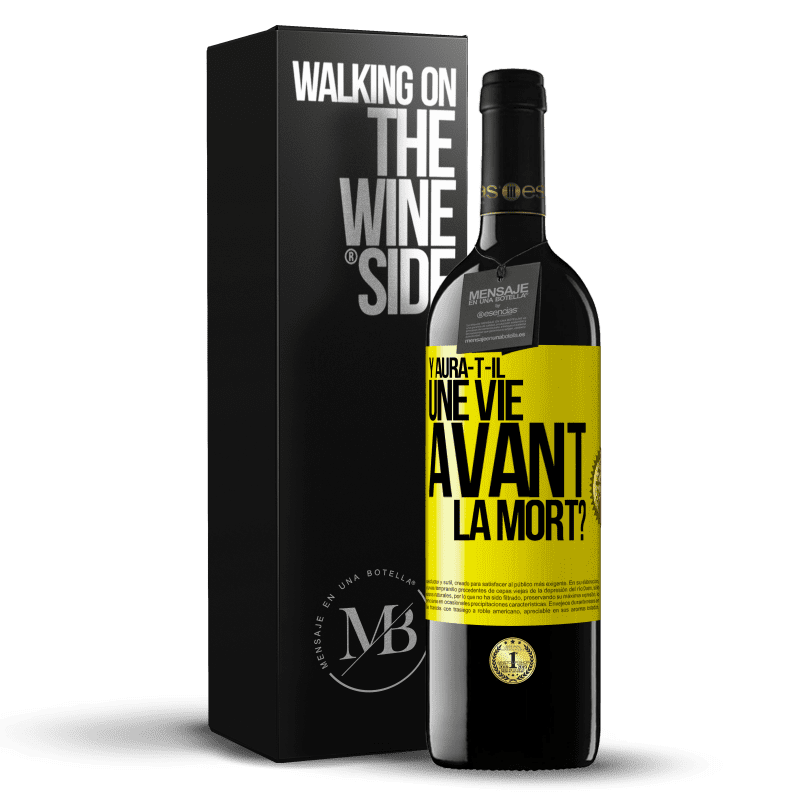 39,95 € Envoi gratuit | Vin rouge Édition RED MBE Réserve Y aura-t-il une vie avant la mort? Étiquette Jaune. Étiquette personnalisable Réserve 12 Mois Récolte 2014 Tempranillo