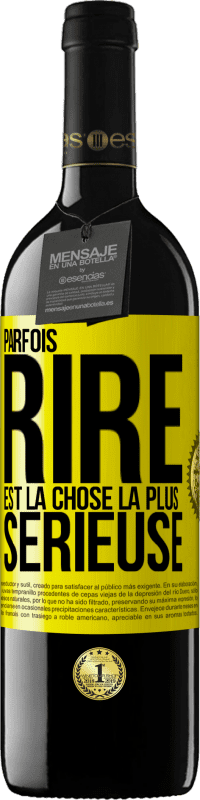 39,95 € Envoi gratuit | Vin rouge Édition RED MBE Réserve Parfois, rire est la chose la plus sérieuse Étiquette Jaune. Étiquette personnalisable Réserve 12 Mois Récolte 2014 Tempranillo