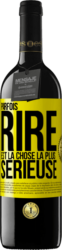 39,95 € Envoi gratuit | Vin rouge Édition RED MBE Réserve Parfois, rire est la chose la plus sérieuse Étiquette Jaune. Étiquette personnalisable Réserve 12 Mois Récolte 2016 Tempranillo