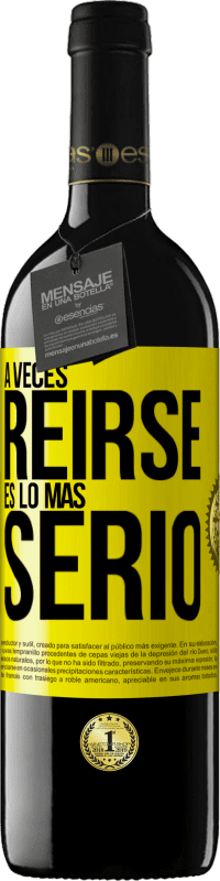 «A veces reírse es lo más serio» Edición RED MBE Reserva