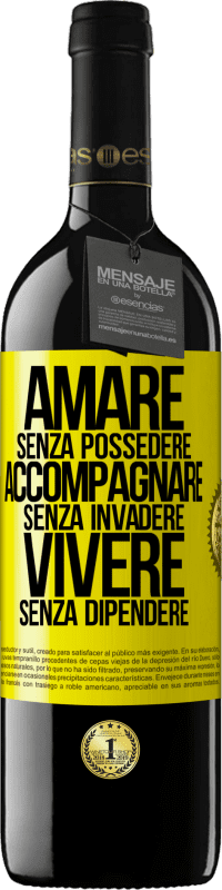 39,95 € Spedizione Gratuita | Vino rosso Edizione RED MBE Riserva Amare senza possedere, accompagnare senza invadere, vivere senza dipendere Etichetta Gialla. Etichetta personalizzabile Riserva 12 Mesi Raccogliere 2016 Tempranillo