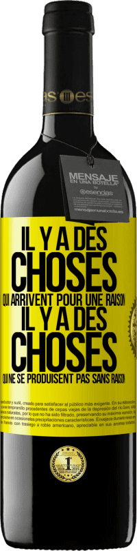 Envoi gratuit | Vin rouge Édition RED MBE Réserve Il y a des choses qui arrivent pour une raison, il y a des choses qui ne se produisent pas sans raison Étiquette Jaune. Étiquette personnalisable Réserve 12 Mois Récolte 2014 Tempranillo