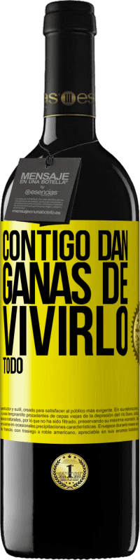 39,95 € Envío gratis | Vino Tinto Edición RED MBE Reserva Contigo dan ganas de vivirlo todo Etiqueta Amarilla. Etiqueta personalizable Reserva 12 Meses Cosecha 2016 Tempranillo