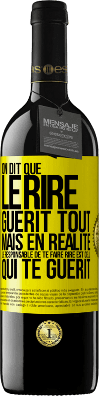 39,95 € | Vin rouge Édition RED MBE Réserve On dit que le rire guérit tout, mais en réalité, le responsable de te faire rire est celui qui te guérit Étiquette Jaune. Étiquette personnalisable Réserve 12 Mois Récolte 2016 Tempranillo