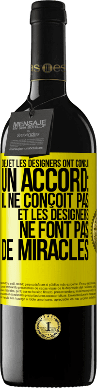 Envoi gratuit | Vin rouge Édition RED MBE Réserve Dieu et les designers ont conclu un accord: il ne conçoit pas et les designers ne font pas de miracles Étiquette Jaune. Étiquette personnalisable Réserve 12 Mois Récolte 2014 Tempranillo