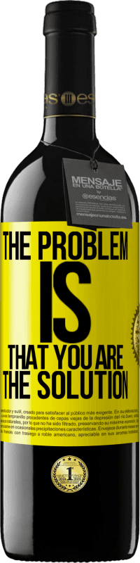 39,95 € | 红酒 RED版 MBE 预订 问题是您就是解决方案 黄色标签. 可自定义的标签 预订 12 个月 收成 2016 Tempranillo