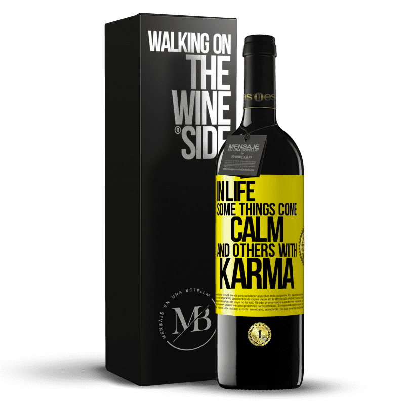 39,95 € Free Shipping | Red Wine RED Edition MBE Reserve In life some things come calm and others with karma Yellow Label. Customizable label Reserve 12 Months Harvest 2014 Tempranillo