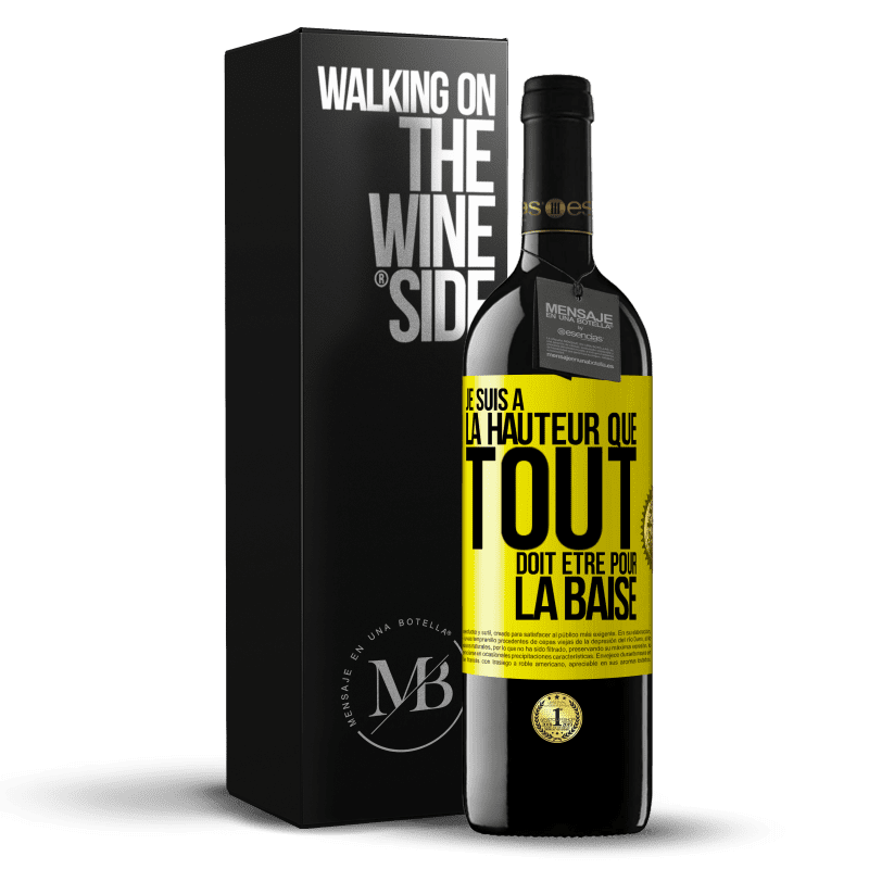 39,95 € Envoi gratuit | Vin rouge Édition RED MBE Réserve Je suis à la hauteur que tout doit être pour la baise Étiquette Jaune. Étiquette personnalisable Réserve 12 Mois Récolte 2014 Tempranillo