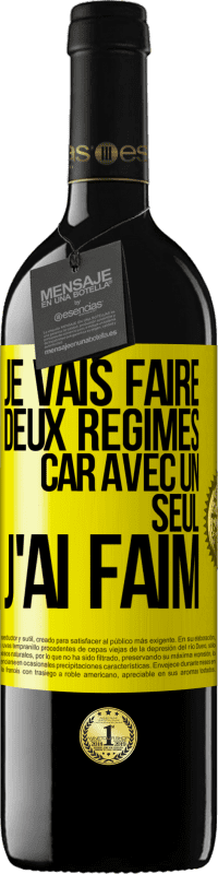 39,95 € | Vin rouge Édition RED MBE Réserve Je vais faire deux régimes car avec un seul j'ai faim Étiquette Jaune. Étiquette personnalisable Réserve 12 Mois Récolte 2015 Tempranillo