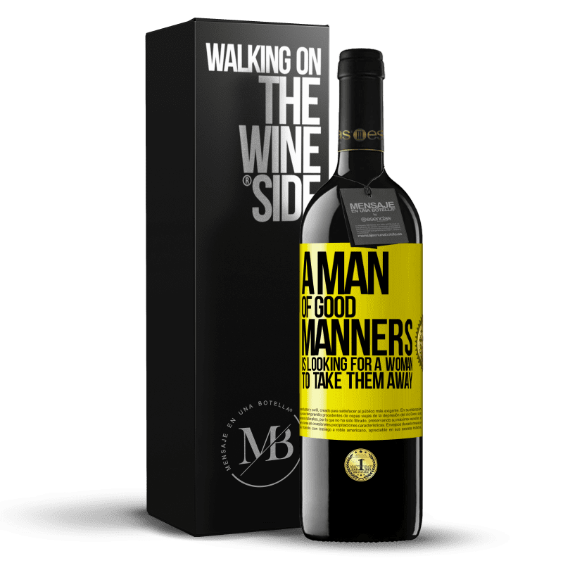 39,95 € Free Shipping | Red Wine RED Edition MBE Reserve A man of good manners is looking for a woman to take them away Yellow Label. Customizable label Reserve 12 Months Harvest 2016 Tempranillo