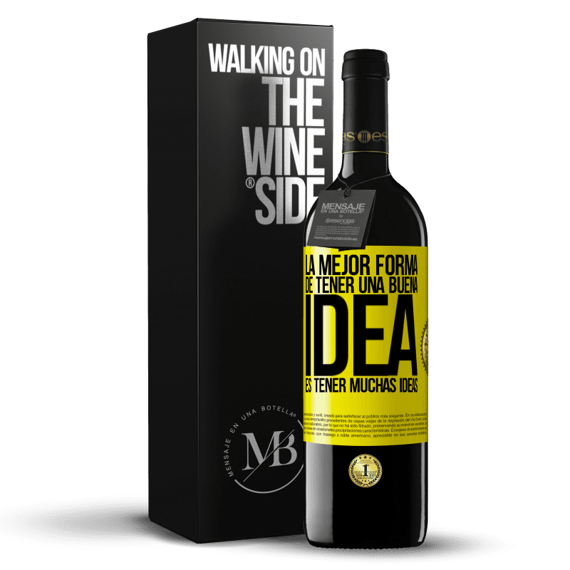 39,95 € Envío gratis | Vino Tinto Edición RED MBE Reserva La mejor forma de tener una buena idea es tener muchas ideas Etiqueta Amarilla. Etiqueta personalizable Reserva 12 Meses Cosecha 2014 Tempranillo