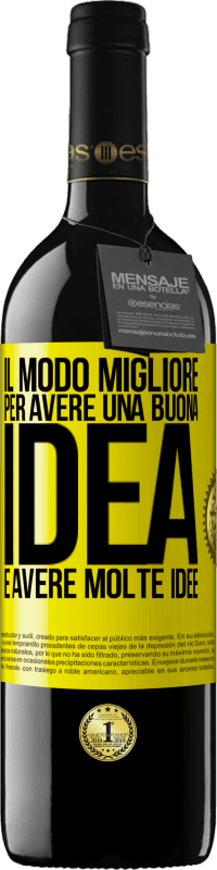 39,95 € | Vino rosso Edizione RED MBE Riserva Il modo migliore per avere una buona idea è avere molte idee Etichetta Gialla. Etichetta personalizzabile Riserva 12 Mesi Raccogliere 2015 Tempranillo