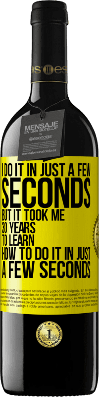 «I do it in just a few seconds, but it took me 30 years to learn how to do it in just a few seconds» RED Edition MBE Reserve