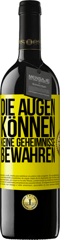 Kostenloser Versand | Rotwein RED Ausgabe MBE Reserve Die Augen können keine Geheimnisse bewahren Gelbes Etikett. Anpassbares Etikett Reserve 12 Monate Ernte 2014 Tempranillo