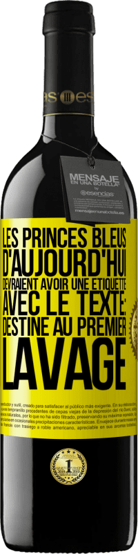 Envoi gratuit | Vin rouge Édition RED MBE Réserve Les princes bleus d'aujourd'hui devraient avoir une étiquette avec le texte: Destine au premier lavage Étiquette Jaune. Étiquette personnalisable Réserve 12 Mois Récolte 2014 Tempranillo