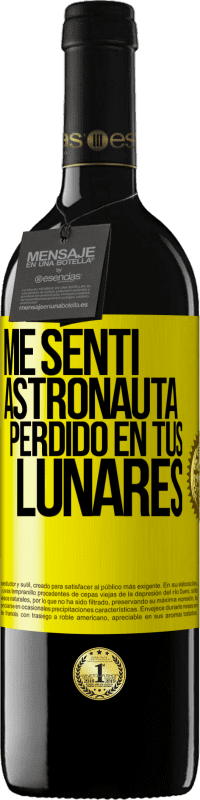 39,95 € Envío gratis | Vino Tinto Edición RED MBE Reserva Me sentí astronauta perdido en tus lunares Etiqueta Amarilla. Etiqueta personalizable Reserva 12 Meses Cosecha 2016 Tempranillo