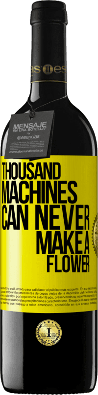 39,95 € Free Shipping | Red Wine RED Edition MBE Reserve Thousand machines can never make a flower Yellow Label. Customizable label Reserve 12 Months Harvest 2016 Tempranillo