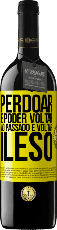 39,95 € Envio grátis | Vinho tinto Edição RED MBE Reserva Perdoar é poder voltar ao passado e voltar ileso Etiqueta Amarela. Etiqueta personalizável Reserva 12 Meses Colheita 2016 Tempranillo
