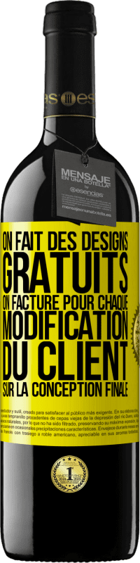 Envoi gratuit | Vin rouge Édition RED MBE Réserve On fait des designs gratuits. On facture pour chaque modification du client sur la conception finale Étiquette Jaune. Étiquette personnalisable Réserve 12 Mois Récolte 2014 Tempranillo