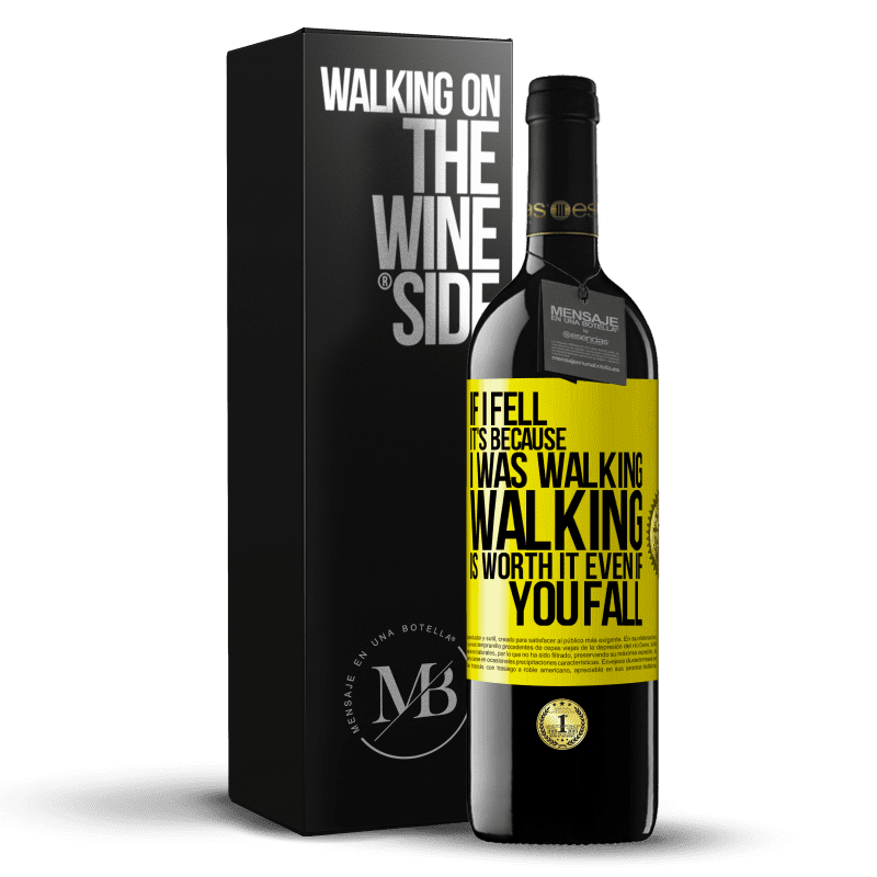 39,95 € Free Shipping | Red Wine RED Edition MBE Reserve If I fell it's because I was walking. Walking is worth it even if you fall Yellow Label. Customizable label Reserve 12 Months Harvest 2014 Tempranillo