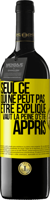 39,95 € Envoi gratuit | Vin rouge Édition RED MBE Réserve Seul ce qui ne peut pas être expliqué vaut la peine d'être appris Étiquette Jaune. Étiquette personnalisable Réserve 12 Mois Récolte 2016 Tempranillo