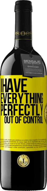 39,95 € | Красное вино Издание RED MBE Бронировать У меня все совершенно вышло из-под контроля Желтая этикетка. Настраиваемая этикетка Бронировать 12 Месяцы Урожай 2016 Tempranillo
