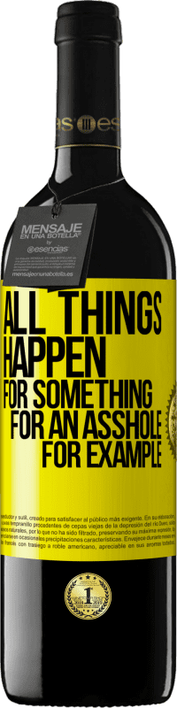 «All things happen for something, for an asshole for example» RED Edition MBE Reserve