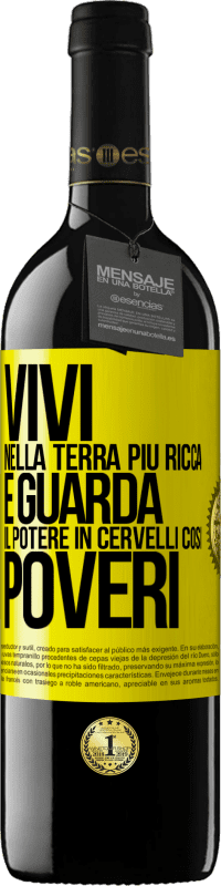 39,95 € Spedizione Gratuita | Vino rosso Edizione RED MBE Riserva Vivi nella terra più ricca e guarda il potere in cervelli così poveri Etichetta Gialla. Etichetta personalizzabile Riserva 12 Mesi Raccogliere 2014 Tempranillo