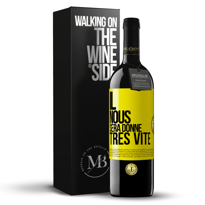 39,95 € Envoi gratuit | Vin rouge Édition RED MBE Réserve Il nous sera donné très vite Étiquette Jaune. Étiquette personnalisable Réserve 12 Mois Récolte 2014 Tempranillo