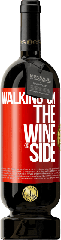 49,95 € Envoi gratuit | Vin rouge Édition Premium MBS® Réserve Walking on the Wine Side® Étiquette Rouge. Étiquette personnalisable Réserve 12 Mois Récolte 2016 Tempranillo