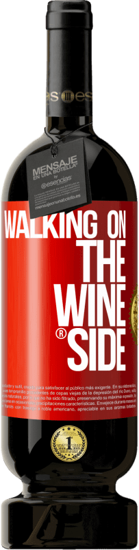 49,95 € | Rotwein Premium Ausgabe MBS® Reserve Walking on the Wine Side® Rote Markierung. Anpassbares Etikett Reserve 12 Monate Ernte 2014 Tempranillo