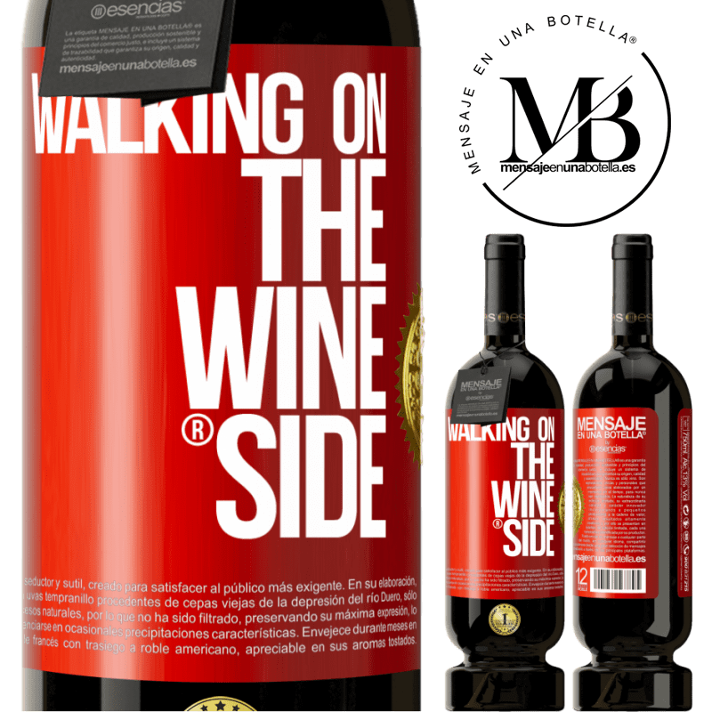 49,95 € Envio grátis | Vinho tinto Edição Premium MBS® Reserva Walking on the Wine Side® Etiqueta Vermelha. Etiqueta personalizável Reserva 12 Meses Colheita 2016 Tempranillo