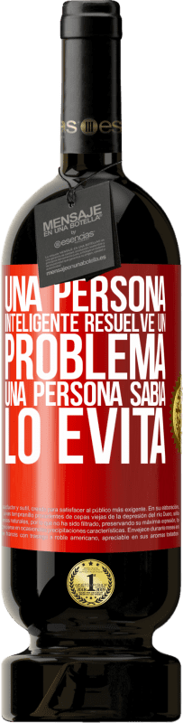 49,95 € | Vino Tinto Edición Premium MBS® Reserva Una persona inteligente resuelve un problema. Una persona sabia lo evita Etiqueta Roja. Etiqueta personalizable Reserva 12 Meses Cosecha 2016 Tempranillo