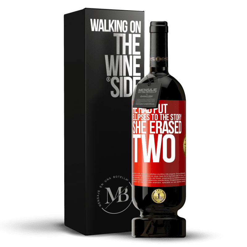 49,95 € Free Shipping | Red Wine Premium Edition MBS® Reserve he had put ellipses to the story, she erased two Red Label. Customizable label Reserve 12 Months Harvest 2014 Tempranillo