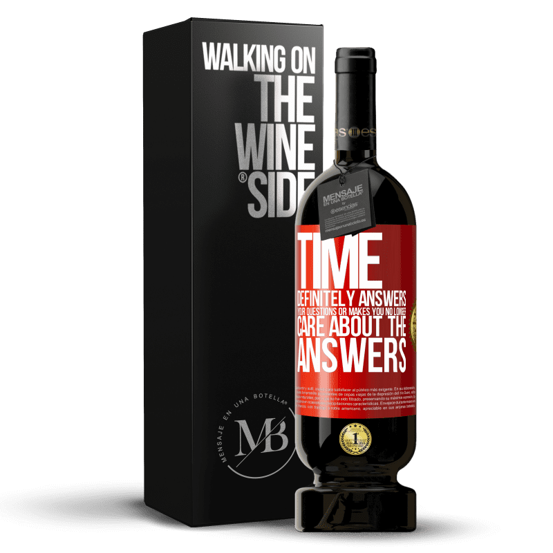 49,95 € Free Shipping | Red Wine Premium Edition MBS® Reserve Time definitely answers your questions or makes you no longer care about the answers Red Label. Customizable label Reserve 12 Months Harvest 2014 Tempranillo