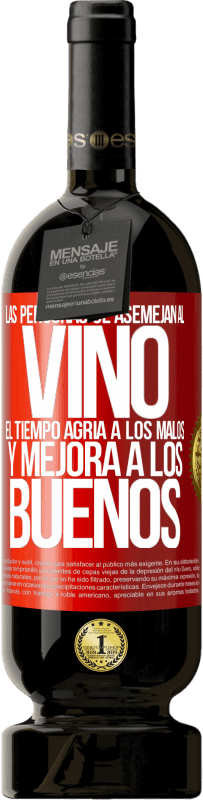49,95 € | Vino Tinto Edición Premium MBS® Reserva Las personas se asemejan al vino. El tiempo agria a los malos y mejora a los buenos Etiqueta Roja. Etiqueta personalizable Reserva 12 Meses Cosecha 2014 Tempranillo