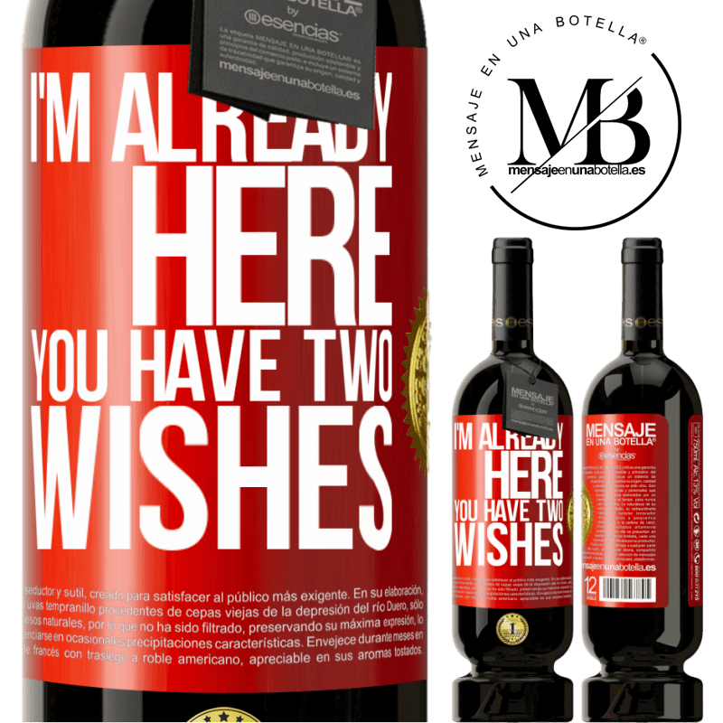 49,95 € Free Shipping | Red Wine Premium Edition MBS® Reserve I'm already here. You have two wishes Red Label. Customizable label Reserve 12 Months Harvest 2015 Tempranillo