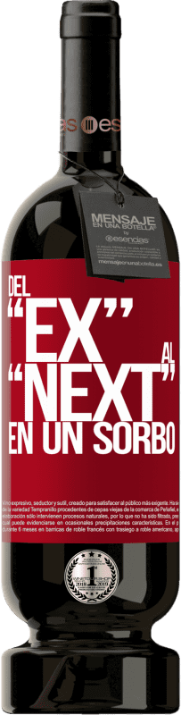 49,95 € | Vin rouge Édition Premium MBS® Réserve Du EX au NEXT en une gorgée Étiquette Rouge. Étiquette personnalisable Réserve 12 Mois Récolte 2015 Tempranillo