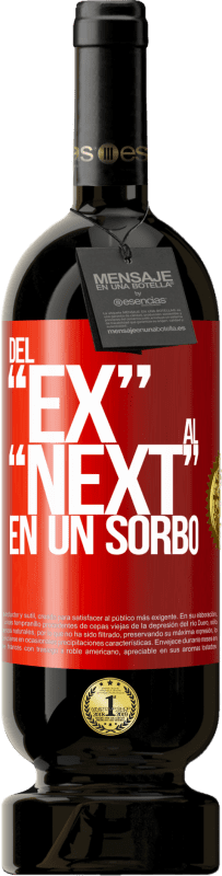 49,95 € | Rotwein Premium Ausgabe MBS® Reserve Del EX al NEXT en un sorbo Rote Markierung. Anpassbares Etikett Reserve 12 Monate Ernte 2014 Tempranillo
