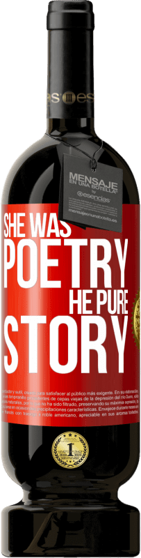 49,95 € | Red Wine Premium Edition MBS® Reserve She was poetry, he pure story Red Label. Customizable label Reserve 12 Months Harvest 2016 Tempranillo