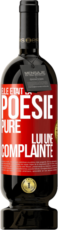 49,95 € | Vin rouge Édition Premium MBS® Réserve Elle était la poésie pure, lui une complainte Étiquette Rouge. Étiquette personnalisable Réserve 12 Mois Récolte 2016 Tempranillo
