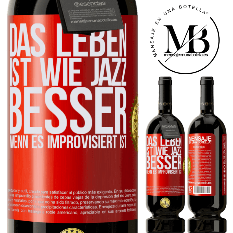 29,95 € Kostenloser Versand | Rotwein Premium Ausgabe MBS® Reserva Das Leben ist wie Jazz ... besser, wenn es improvisiert ist Rote Markierung. Anpassbares Etikett Reserva 12 Monate Ernte 2014 Tempranillo