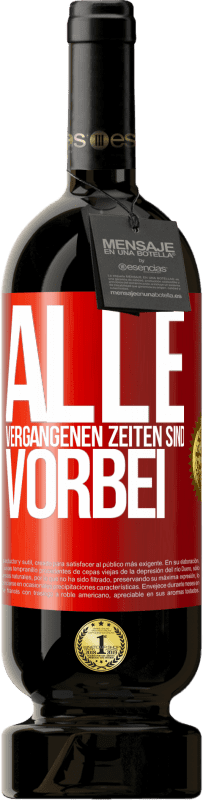 49,95 € | Rotwein Premium Ausgabe MBS® Reserve Alle vergangenen Zeiten sind vorbei Rote Markierung. Anpassbares Etikett Reserve 12 Monate Ernte 2016 Tempranillo