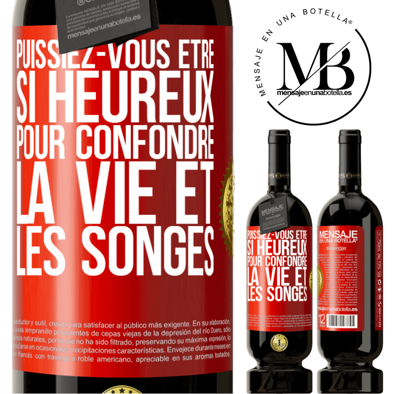 49,95 € Envoi gratuit | Vin rouge Édition Premium MBS® Réserve Puissiez-vous être si heureux pour confondre la vie et les songes Étiquette Rouge. Étiquette personnalisable Réserve 12 Mois Récolte 2014 Tempranillo