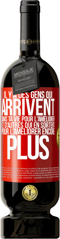 49,95 € | Vin rouge Édition Premium MBS® Réserve Il y a des gens qui arrivent dans ta vie pour l'améliorer et d'autres qui en sortent pour l'améliorer encore plus Étiquette Rouge. Étiquette personnalisable Réserve 12 Mois Récolte 2016 Tempranillo