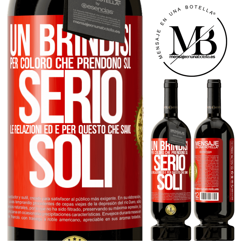 49,95 € Spedizione Gratuita | Vino rosso Edizione Premium MBS® Riserva Un brindisi per coloro che prendono sul serio le relazioni ed è per questo che siamo soli Etichetta Rossa. Etichetta personalizzabile Riserva 12 Mesi Raccogliere 2014 Tempranillo