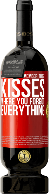 49,95 € Free Shipping | Red Wine Premium Edition MBS® Reserve You always remember those kisses where you forgot everything Red Label. Customizable label Reserve 12 Months Harvest 2016 Tempranillo
