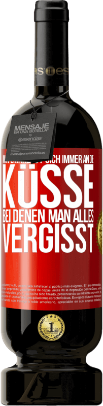49,95 € Kostenloser Versand | Rotwein Premium Ausgabe MBS® Reserve Man erinnerst sich immer an die Küsse, bei denen man alles vergisst Rote Markierung. Anpassbares Etikett Reserve 12 Monate Ernte 2016 Tempranillo
